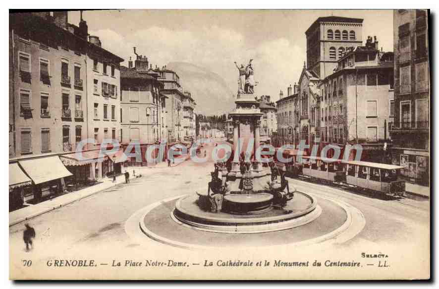 Grenoble — La Place Notre-Dame — La Cathédrale et le Monument du Centenaire — Selsota — LL — n°70