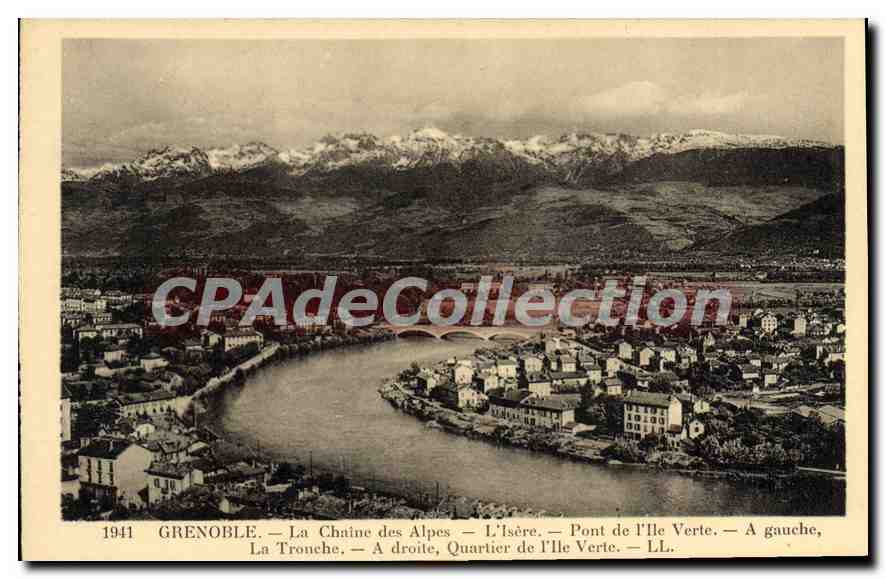 Grenoble — La Chaîne des Alpes — L'Isère — Pont de l'Île Verte — La Tronche — Quartier de l'Île Verte — 1941