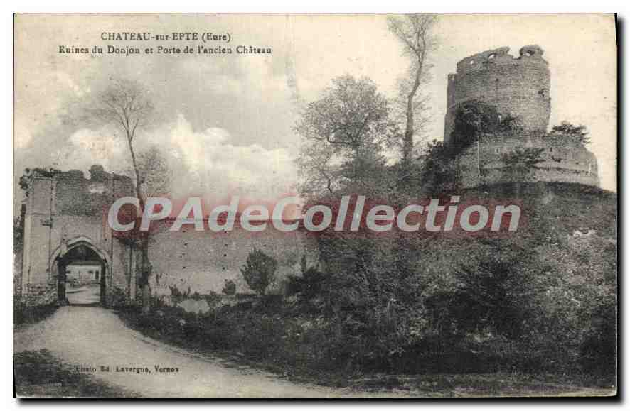 Château-sur-Epte (Eure) — Ruines du Donjon et Porte de l'ancien château — Éd. Lavergne, Yernos