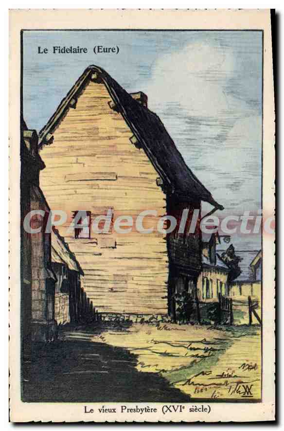 Le Fidelaire (Eure) — Le vieux Presbytère (XVIe siècle) — Éd. Clauzur (Eure) n°24