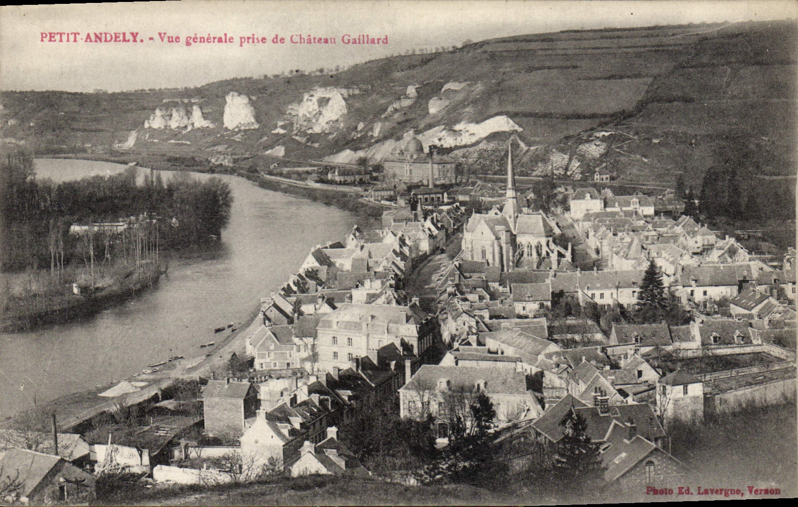 Petit-Andely — Vue générale prise de Château Gaillard — Photo Ed. Lavergne, Verneuil