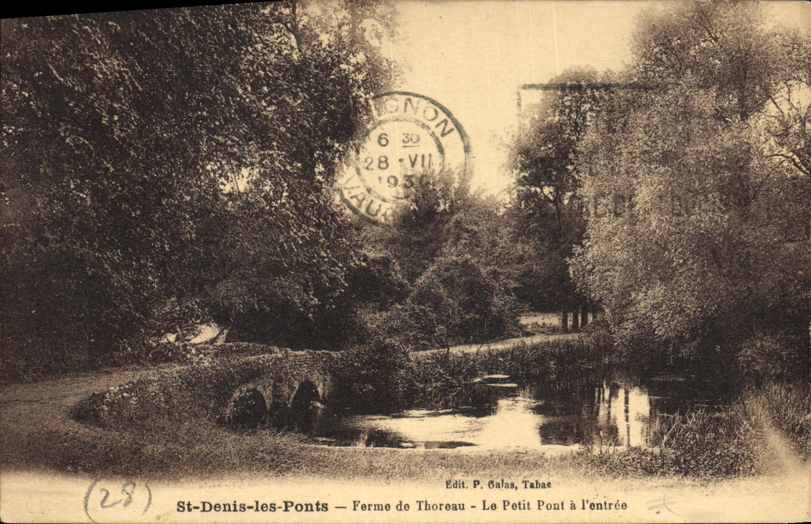 St-Denis-les-Ponts — Ferme de Thoreau — Le Petit Pont à l'entrée — Edit. P. Galas, Tabas