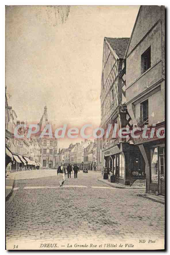 Dreux — La Grande-Rue et l'Hôtel de Ville — ND Phot