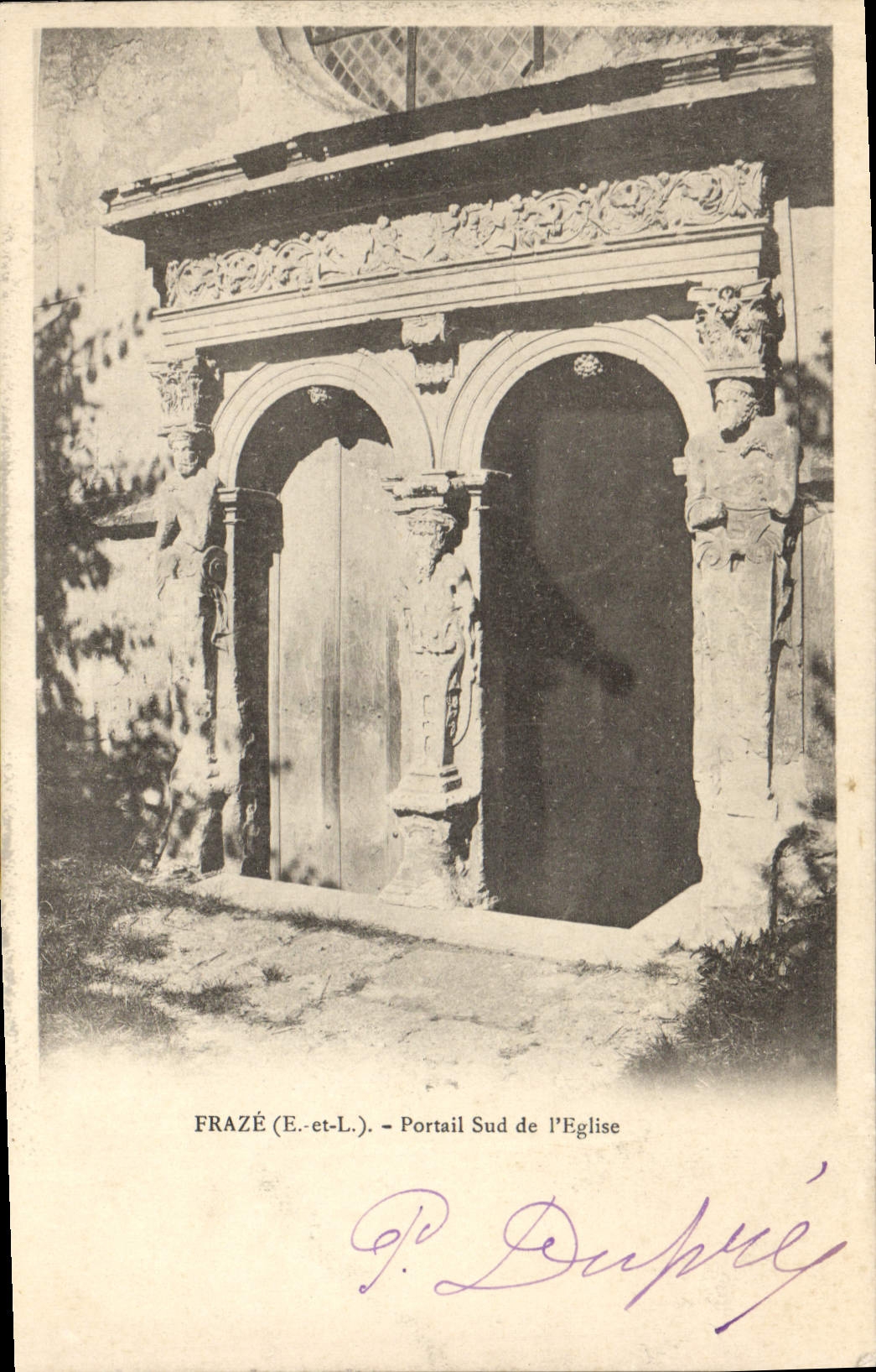 FRAZÉ (E.-et-L.) — Portail Sud de l'Église — P. Duprée