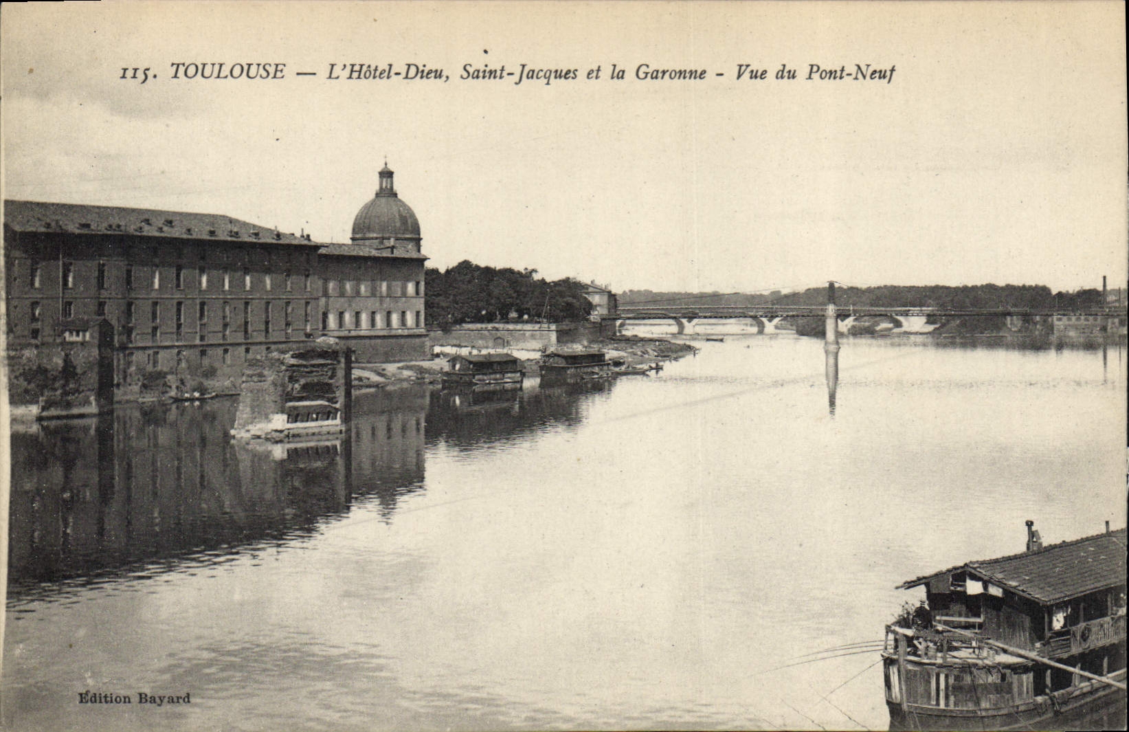 Toulouse — L'Hôtel-Dieu, Saint-Jacques et la Garonne — Vue du Pont-Neuf — Édition Bayard