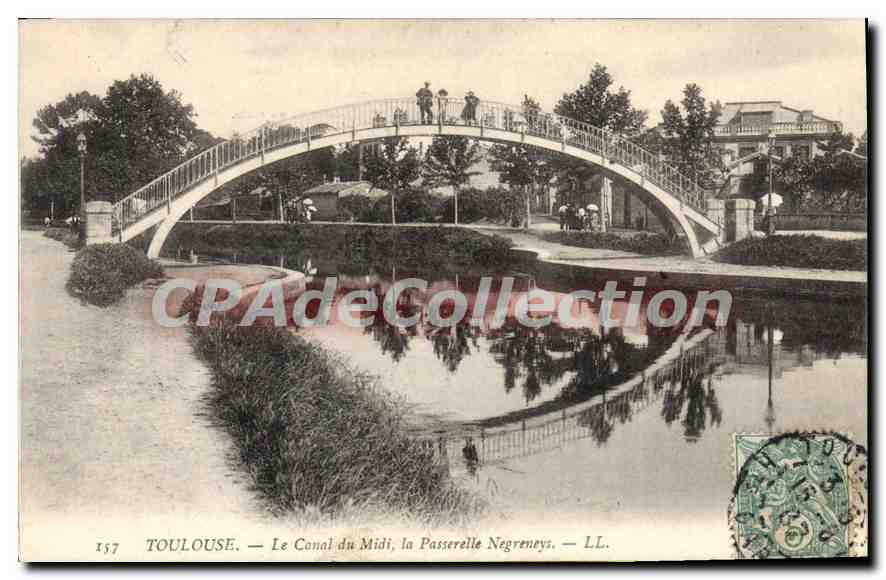 Toulouse — Le Canal du Midi, la Passerelle Negreny — LL. n° 157