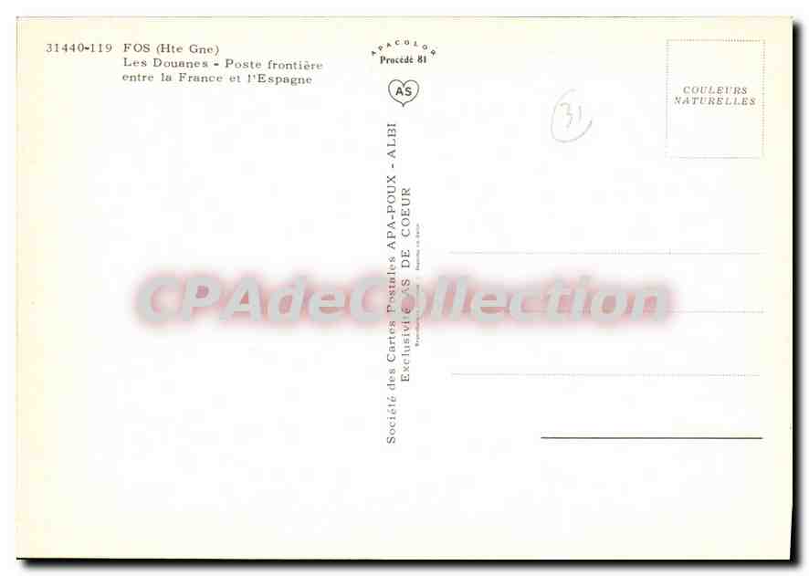 Les Douanes - Poste frontière entre la France et l'Espagne — FOS (Hte Gne) — Société des Cartes Postales APA-POUX - ALEI — Verso