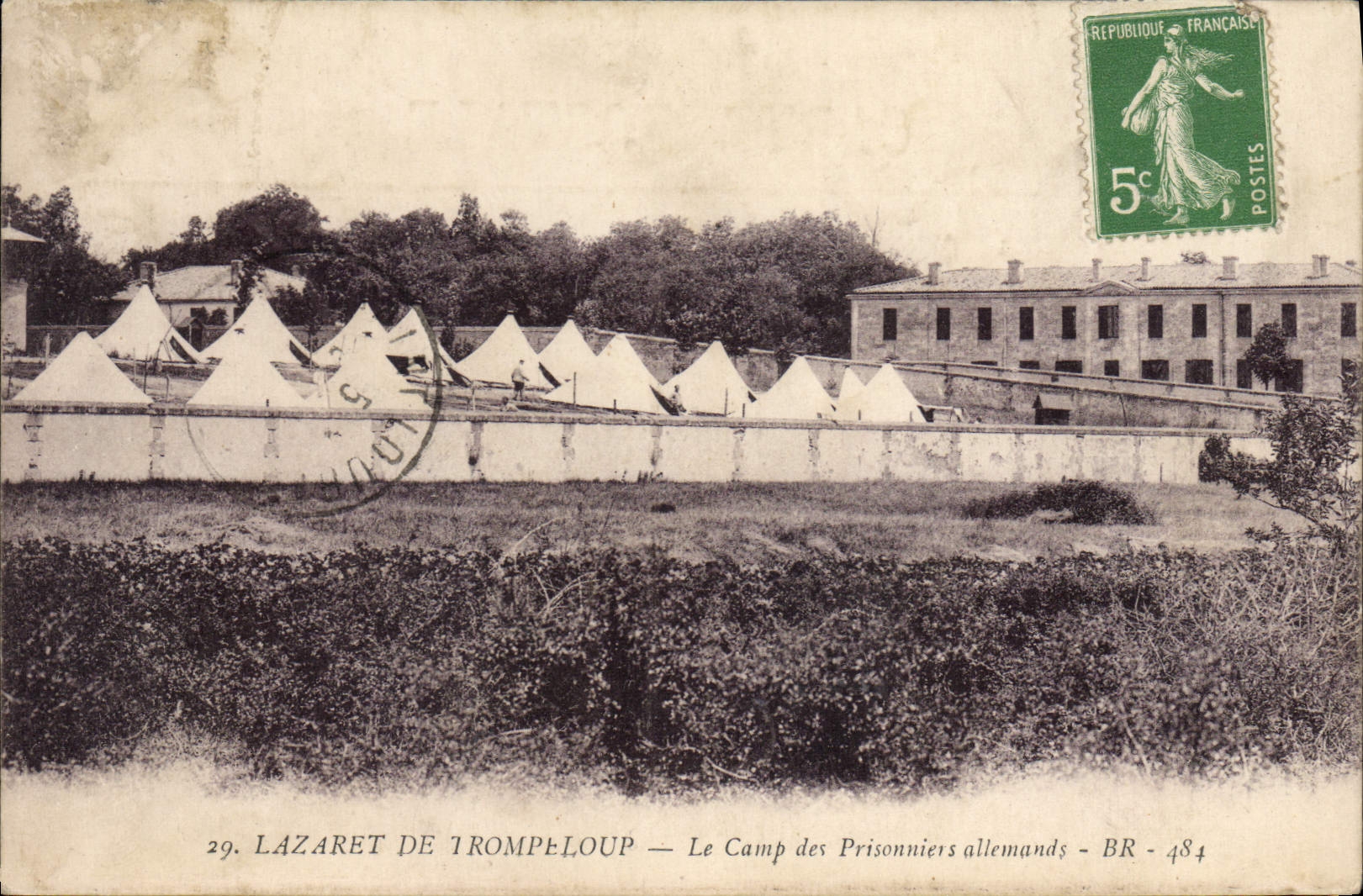 Lazaret de Trompelloup — Le Camp des Prisonniers allemands — BR - 484