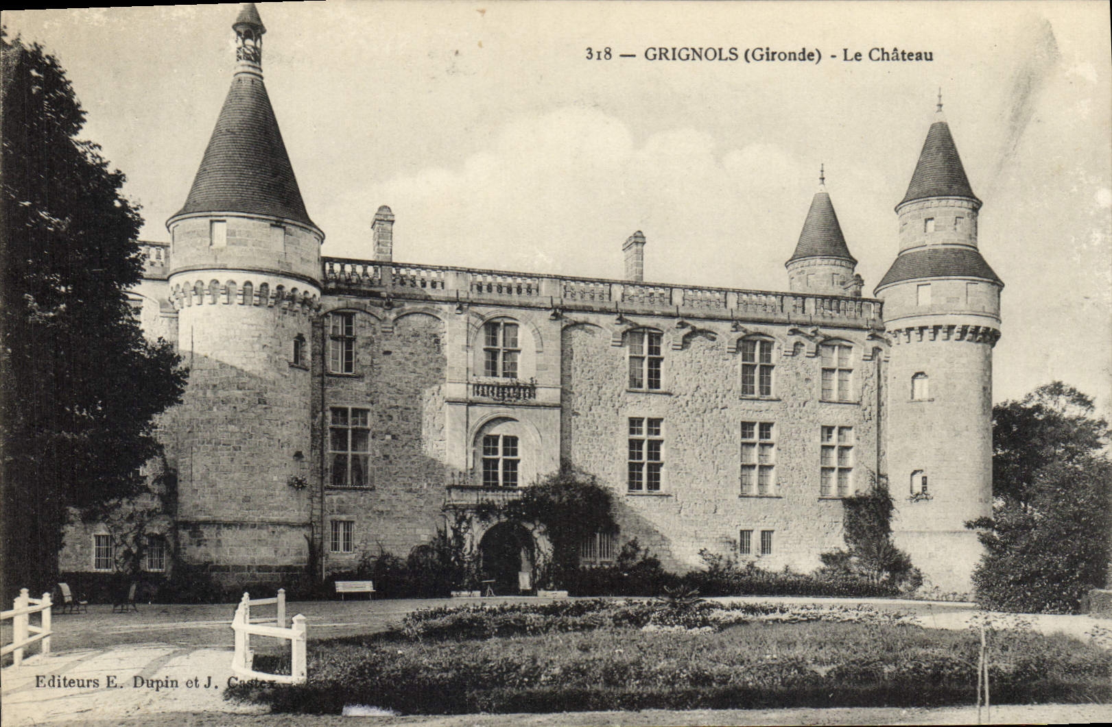 Grignols (Gironde) — Das Schloss — Verlage E. Dupin und J. Coste