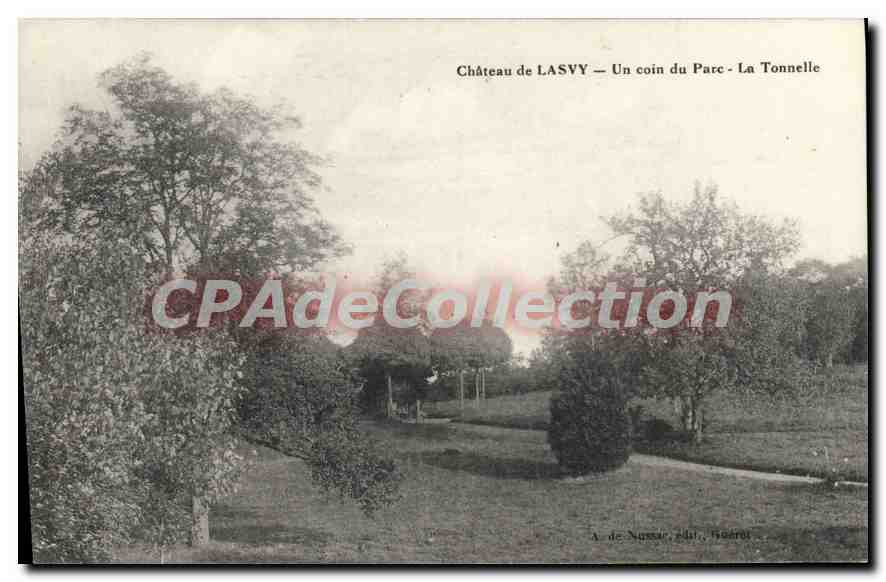 Château de LASVY — Un coin du Parc - La Tonnelle — A. de Nussac, édit., Roeroy