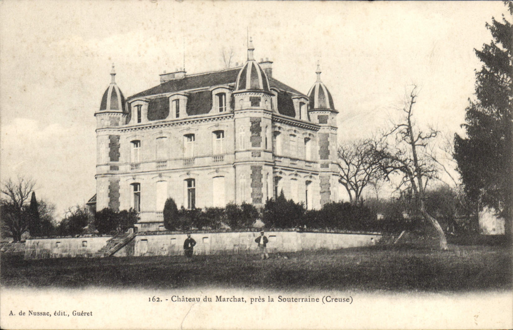Château du Marchat — près la Souterraine (Creuse) — A. de Nussac, édit., Guéret, n°162