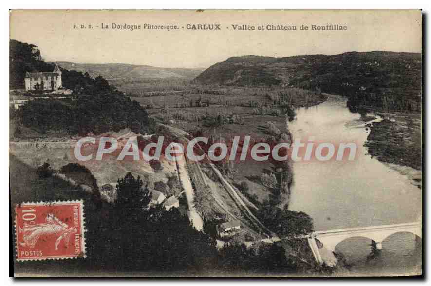 Vallée et Château de Rouffillac — La Dordogne Pittoresque — Carlux