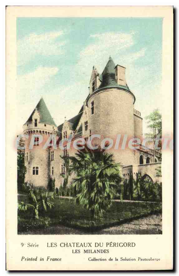 Les Châteaux du Périgord — Les Milandes — Collection de la Solution Pautauberce, 9e série