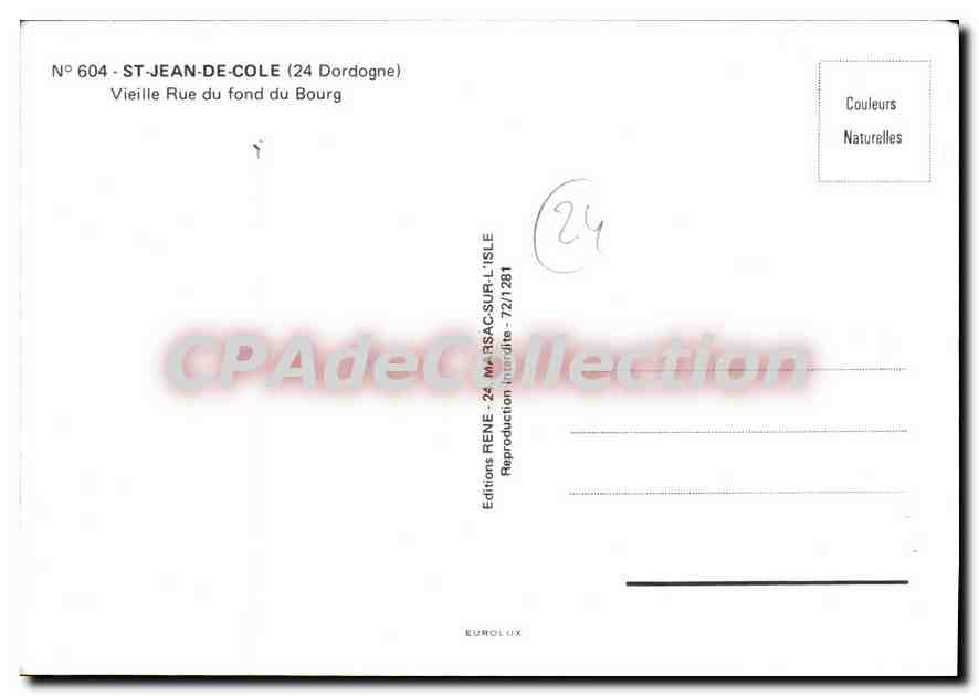 Saint-Jean-de-Côle (24) — Alte Straße des Dorfes — Editions RENÉ - 24 Mâ-SAC-SUR-L'ISLE, n° 604 — Rückseite