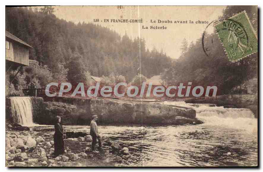 Le Doubs avant la chute — La Scierie — En Franche-Comté, n°130