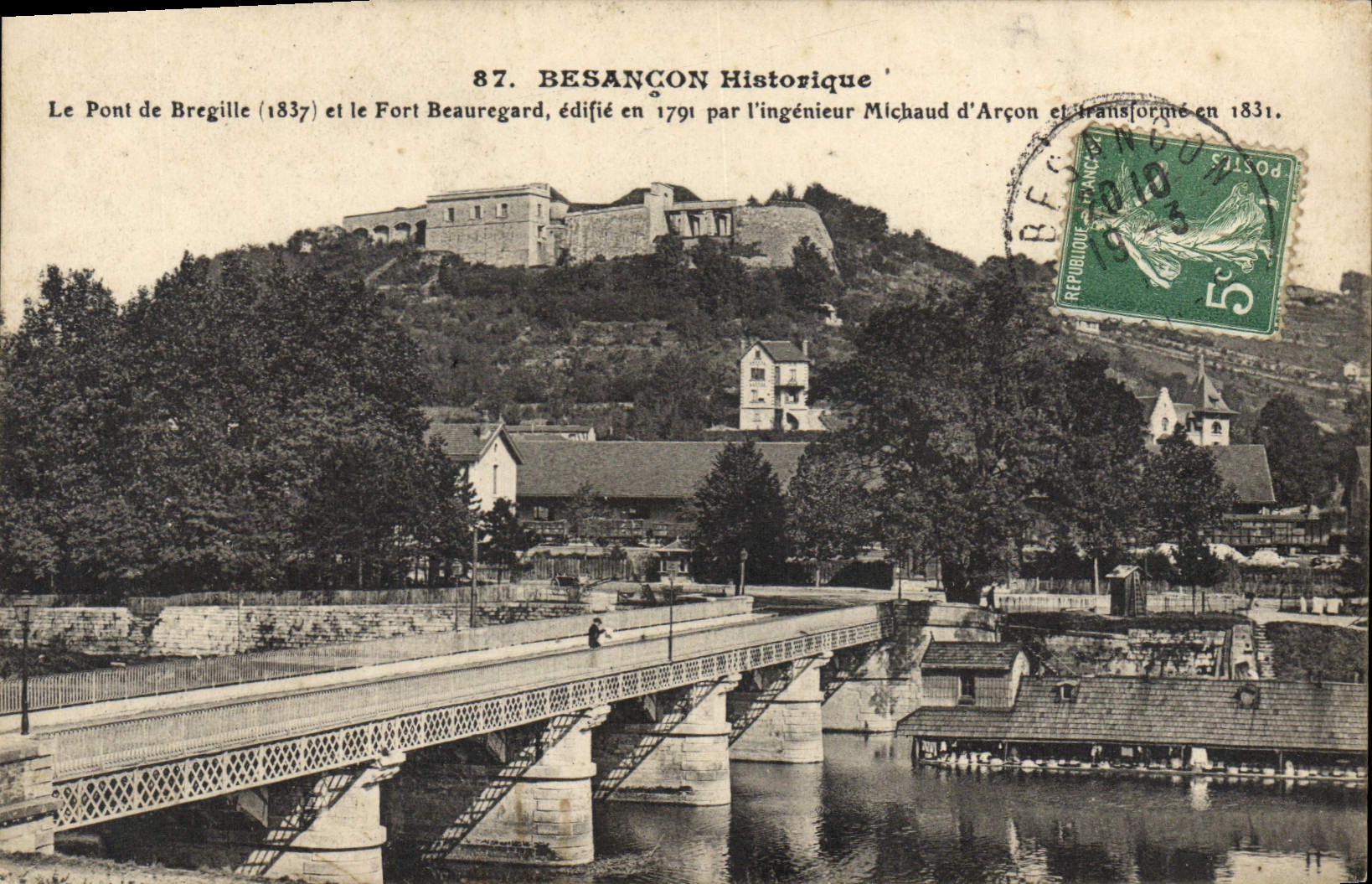 Besançon Historique — Le Pont de Bregille (1837) et le Fort Beauregard, édifié en 1791 par l'ingénieur Michaud d'Arçon et transformé en 1831.