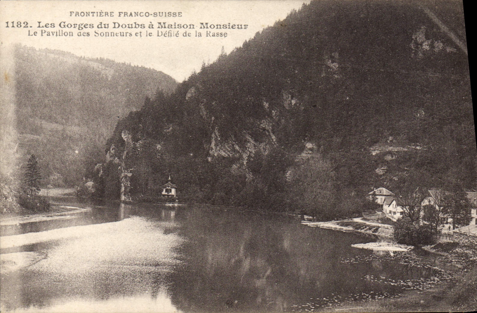 Les Gorges du Doubs à Maison-Monsieur — Le Pavillon des Sonneurs et le Défilé de la Rasse — Éditeur L. Gallard-Prêtre, Besançon, n° 1182