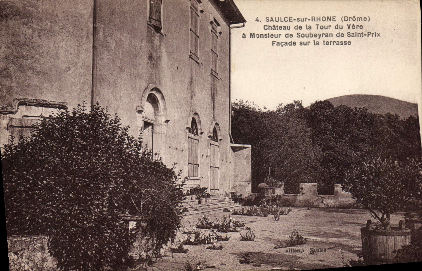 Saulce-sur-Rhône (Drôme) — Château de la Tour du Vère, façade sur la terrasse — Soree Père et Fils, Valence