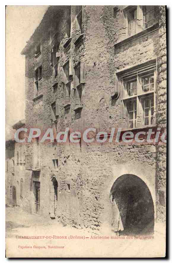 Châteauneuf-du-Rhône (Drôme) — Ancienne maison des Seigneurs — L'opérateur Gaspuis, Montélimar