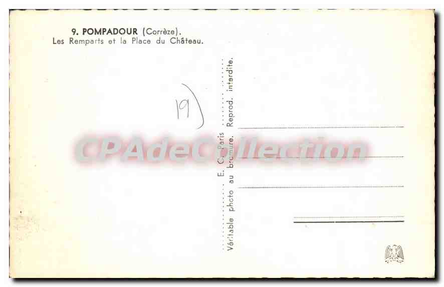 CPA Pompadour Les Remparts Et La Place Du Chateau — Rückseite