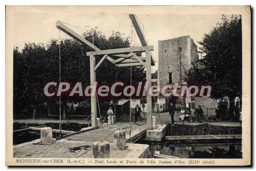 CPA Mennettou sur Cher L et C Pont Levis et Porte de Ville Jeanne d'Arc 