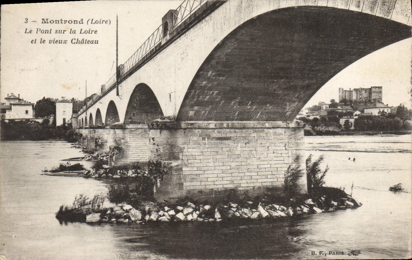 Montrond (Loire) — Le Pont sur la Loire et le vieux Château — B. F., PARIS