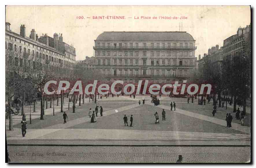 Saint-Étienne — La Place de l'Hôtel-de-Ville — Coll. J. Zaugg, St-Cyrans