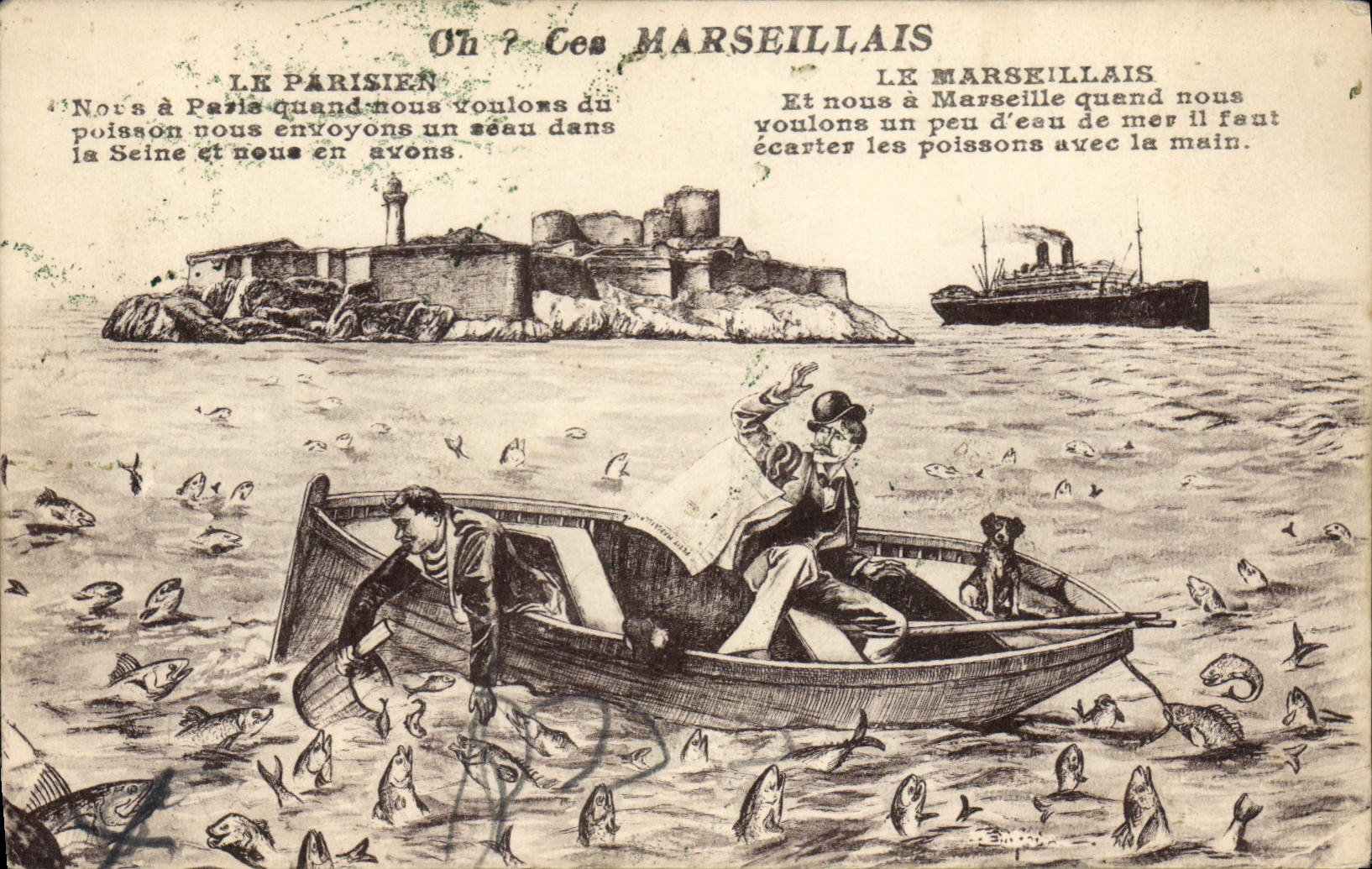 CPA Oh Ces Marsiellais Le Parisies Le Marsiellais Et nous a Marseille quend nous voulons un peu d'es