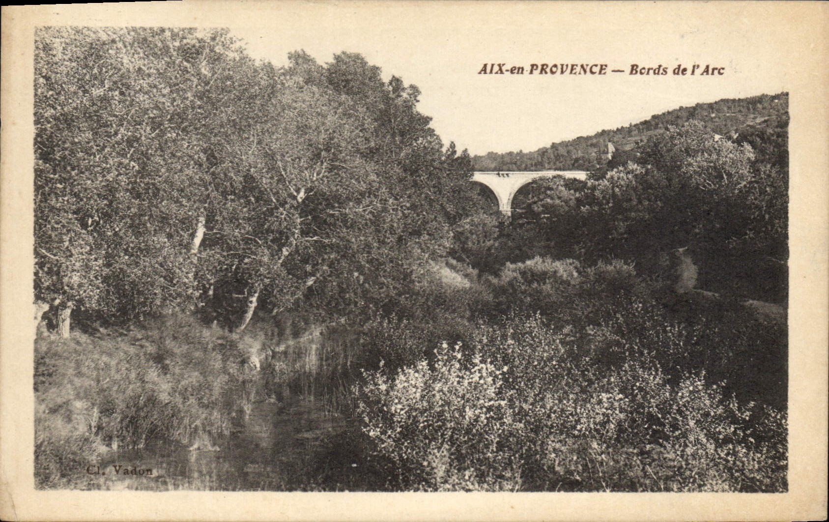 AIX-en-PROVENCE — Bords de l'Arc — Cl. Vadon