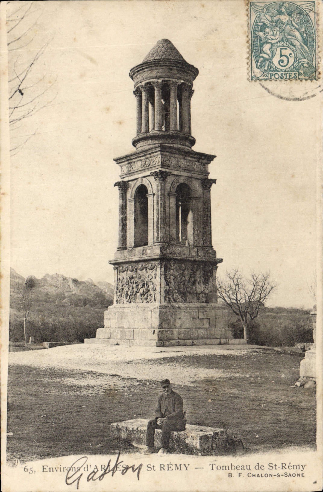 Tombeau de St-Rémy — Environs d'ARLES — B. F. CHALON-SAÔNE