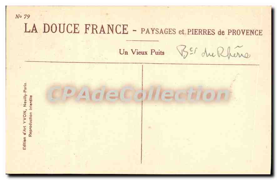 CPA Un Vieux Puits B du Rhone  — Verso
