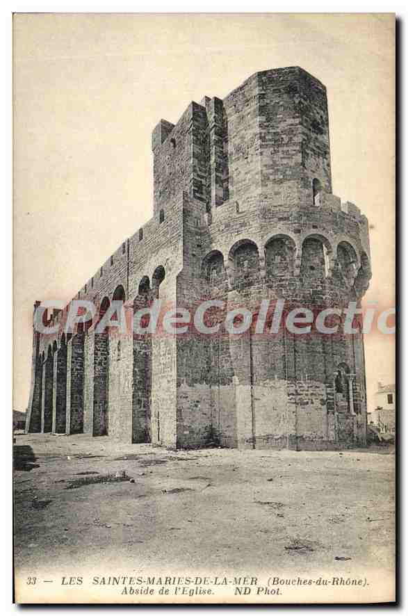Les Saintes-Maries-de-la-Mer — Abside de l'église — ND Phot. (Bouches-du-Rhône)