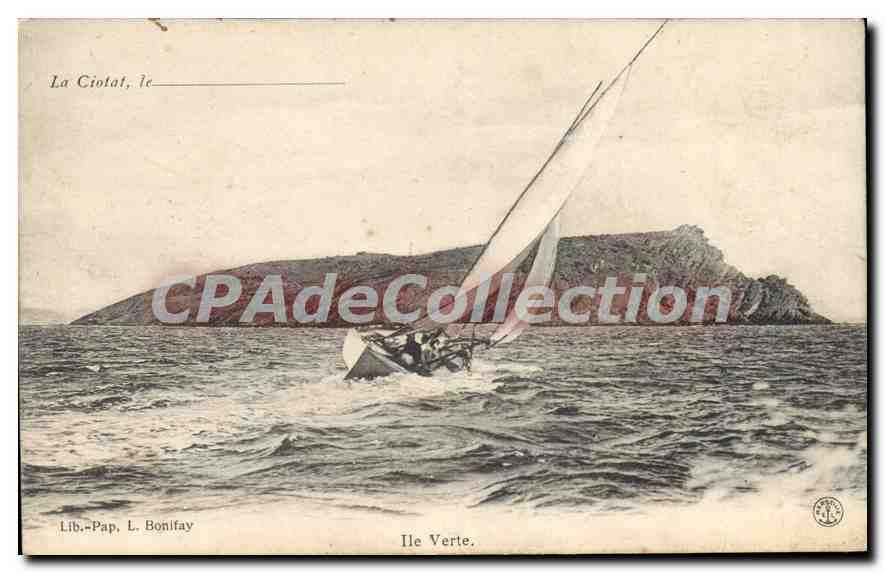 Ile Verte — La Ciotat — Lib. Pap. L. Bonifay