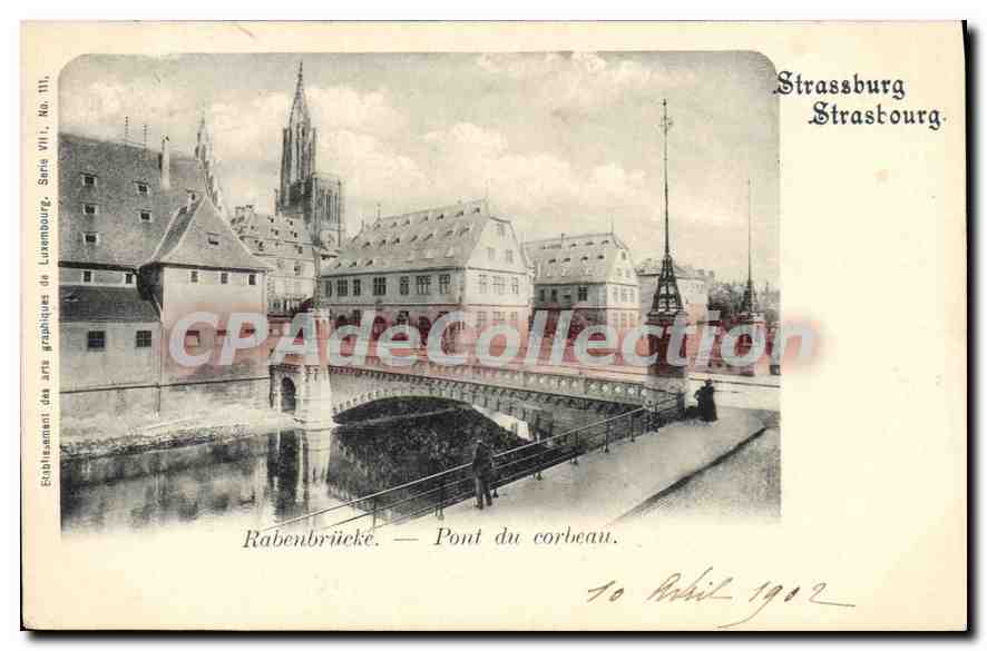CPA Strassbourg Rabenbrucke Pont du corbeau 