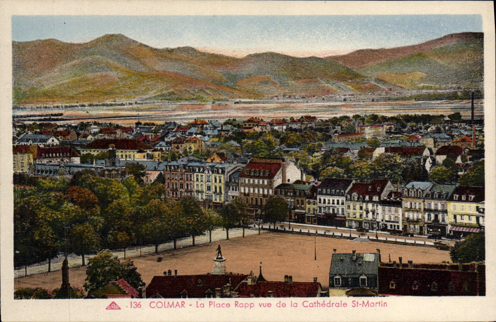 Colmar - Ansicht der Place Rapp von der Kathedrale St-Martin — Antike Ansichtskarte n°136 — Verlag C. des Arts Photomécaniques, Schiltigheim