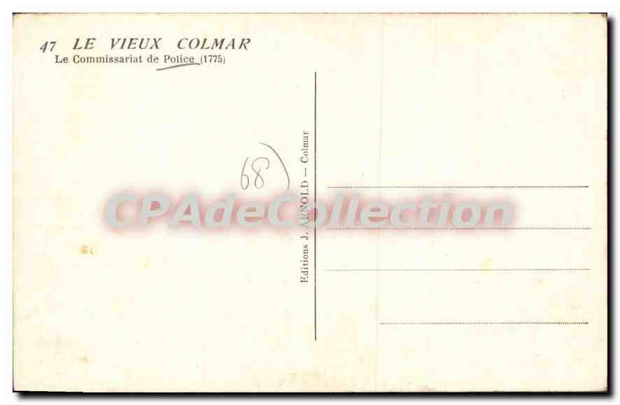 Le Vieux Colmar — Le Commissariat de Police (1775) — Éditions J. ARNOLD - Colmar — Reverso