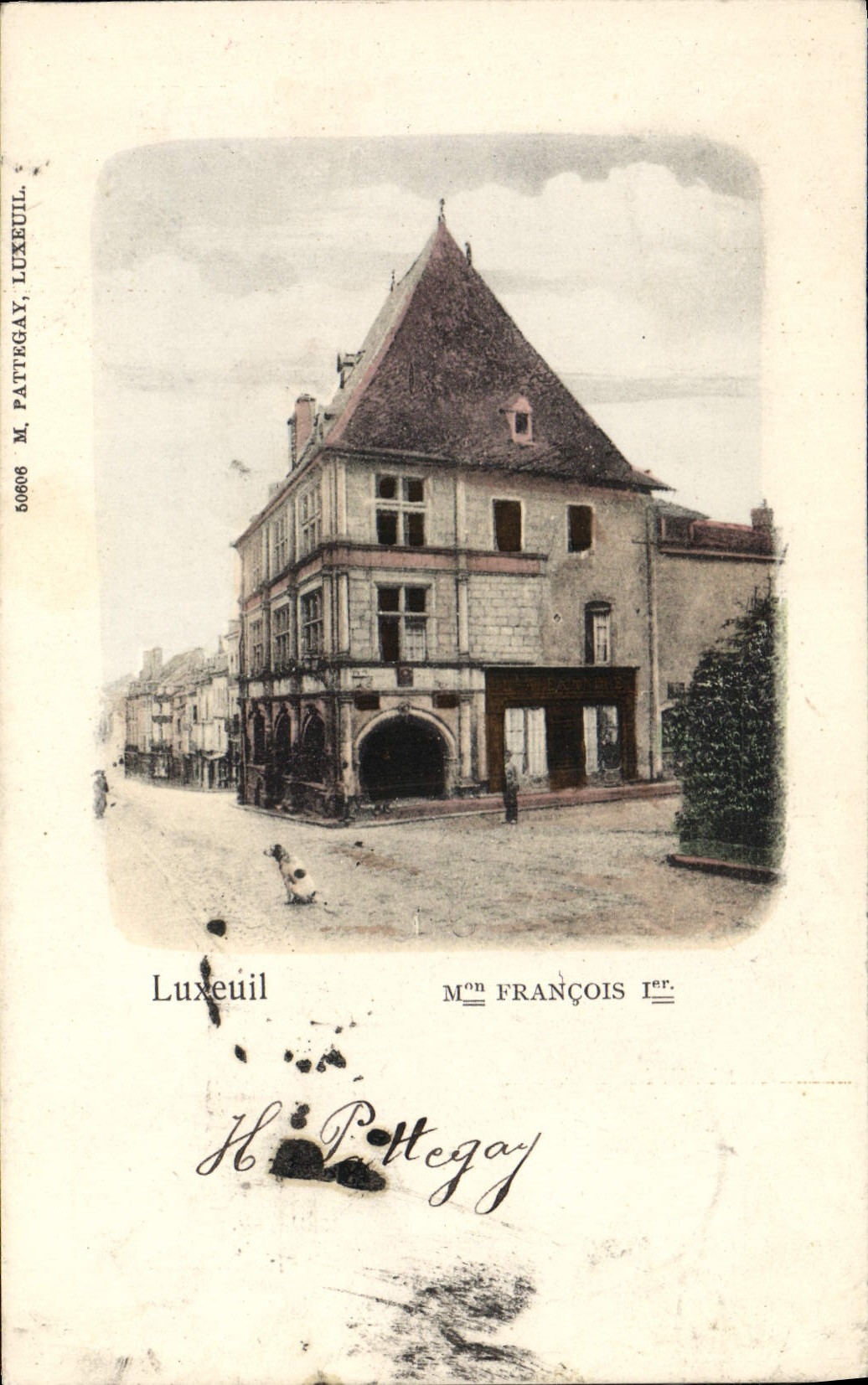 Luxeuil — Maison François Ier — M. Pattegay, Luxeuil