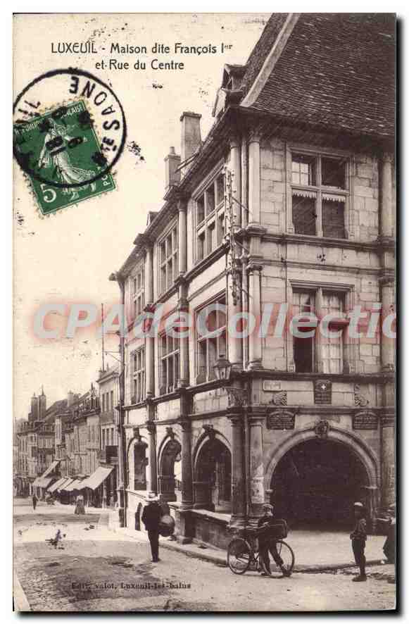 Luxeuil - Maison dite François 1er et Rue du Centre — Éditeur Valot, Luxeuil-les-Bains