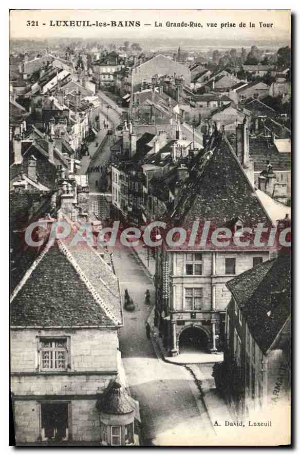 LUXEUIL-les-BAINS — La Grande-Rue, vue prise de la Tour — A. David, Luxeuil