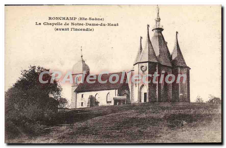 Ronchamp (Hte-Saône) — La Chapelle de Notre-Dame-du-Haut (avant l'incendie) — éditeur non visible