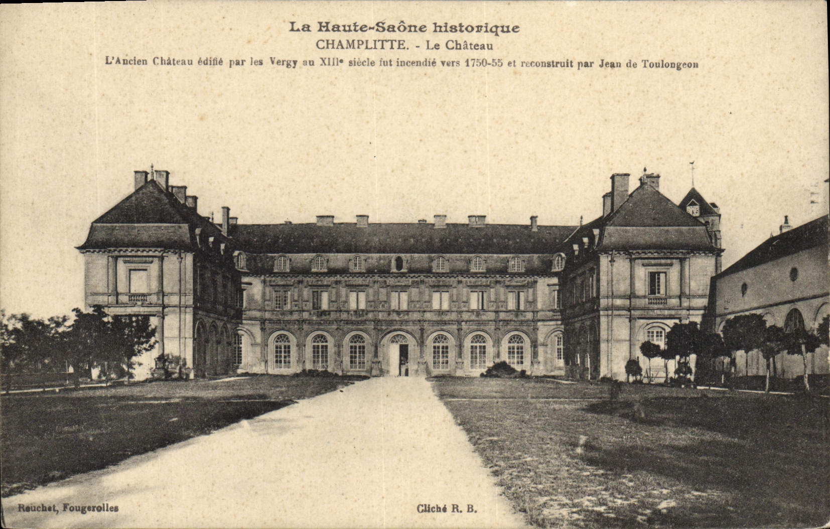 Champlitte - Le Château — La Haute-Saône historique, éditeur Reuchet, Fougerolles, n° de série non visible - Anverso