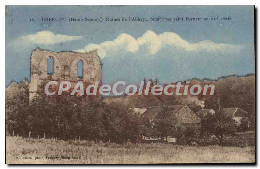 CPA Cherlieu Haute Saone Ruines de l'Abbaye fondee par saint Bernard au xu siecle 