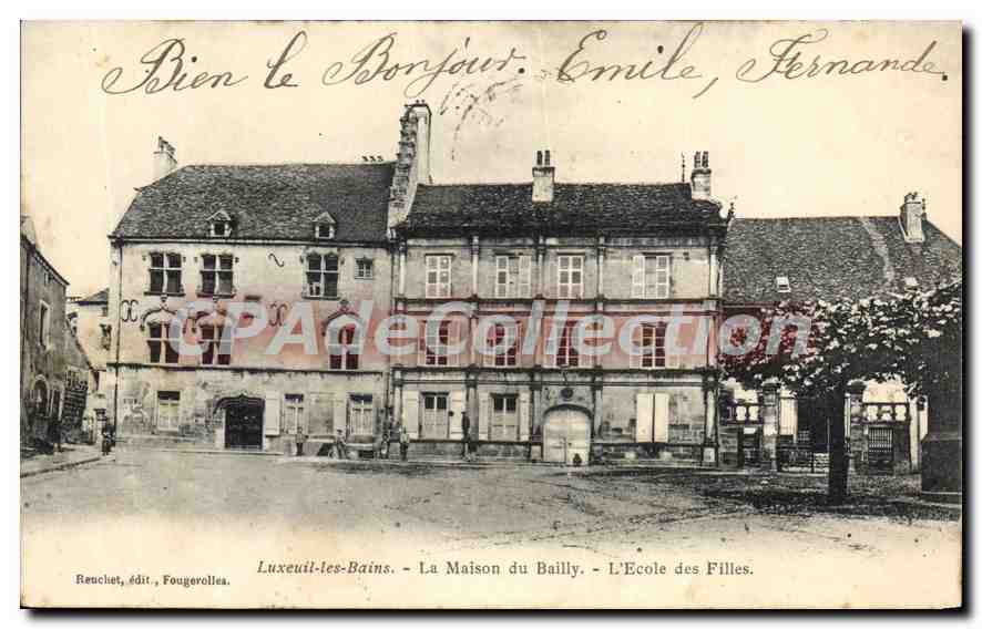 Luxeuil-les-Bains — La Maison du Bailly — L'École des Filles — Reuchet, édit., Fougerolles