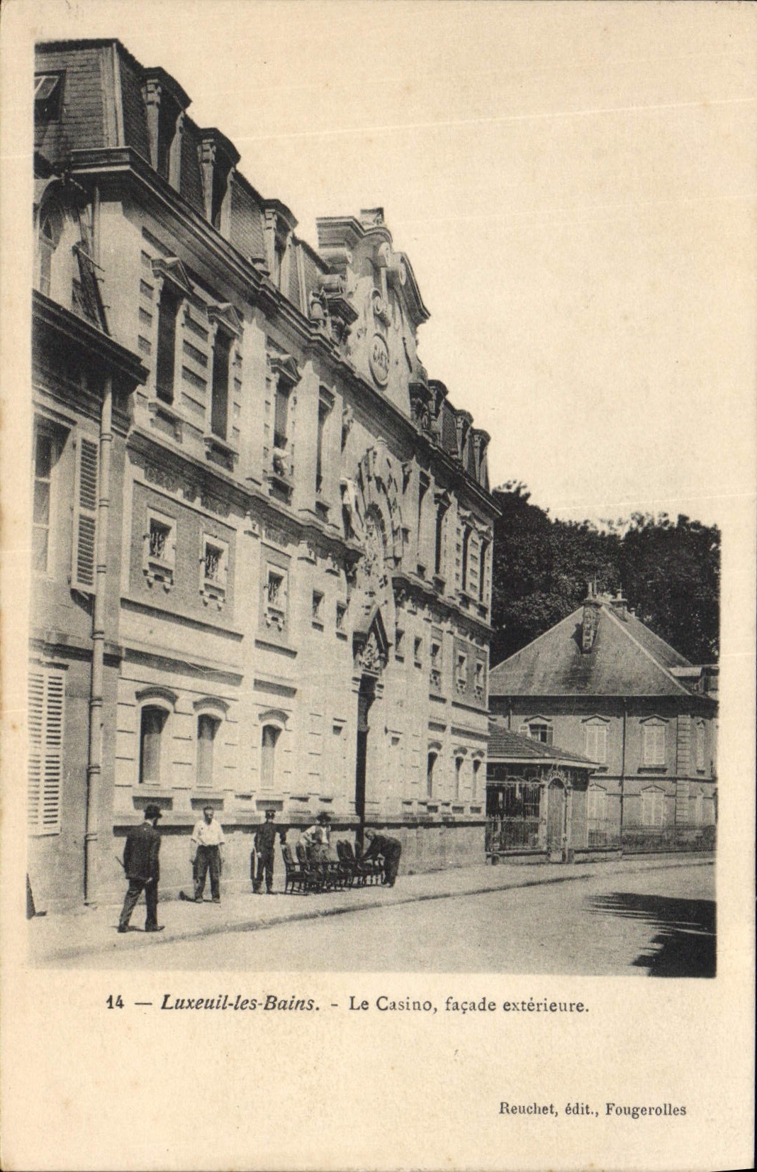 Luxeuil-les-Bains — Le Casino, façade extérieure — Reuchet, édit., Fougerolles, n°14