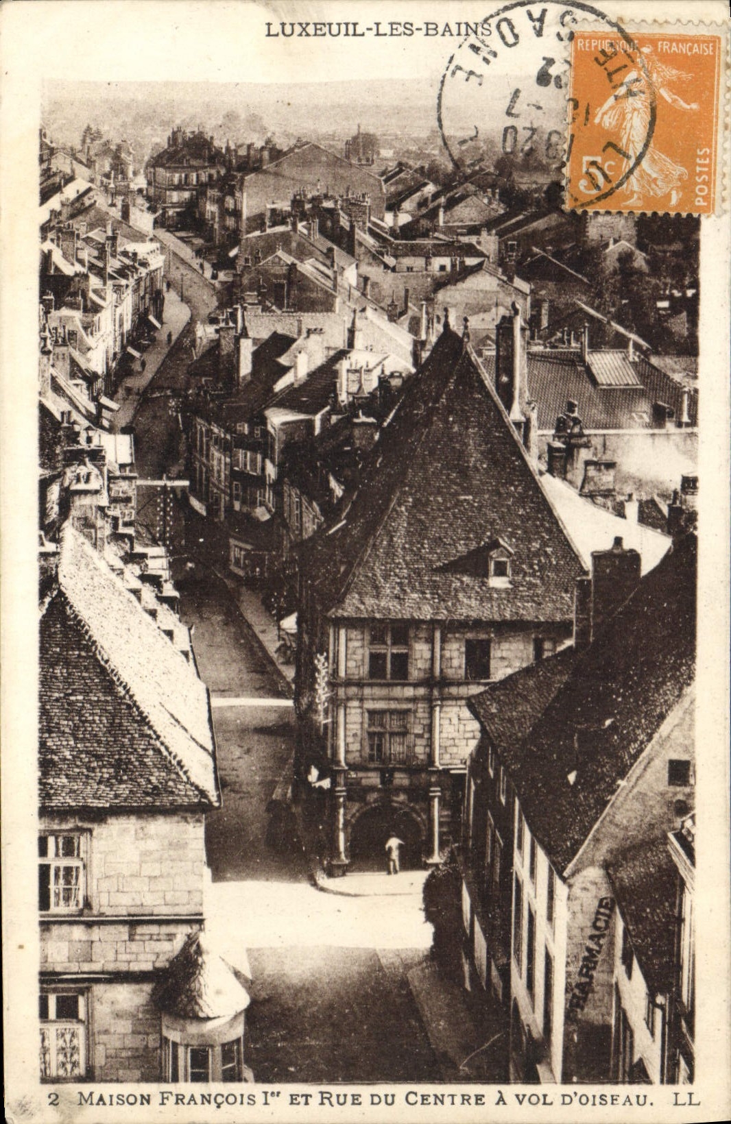 LUXEUIL-LES-BAINS — Haus François I und Straße du Centre aus Vogelperspektive — LL