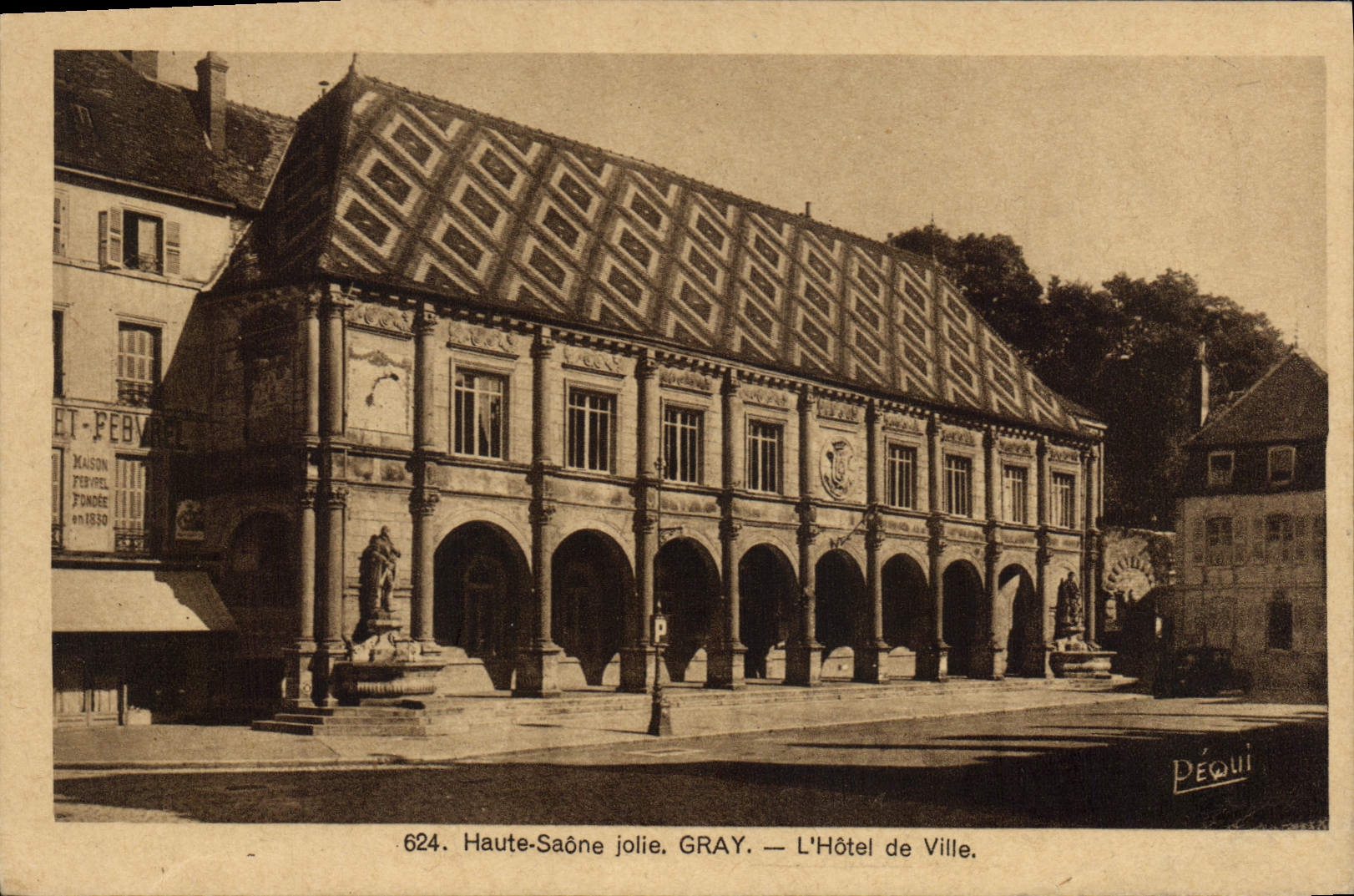 Gray — L'Hôtel de Ville — éditeur Péquignot, n°624