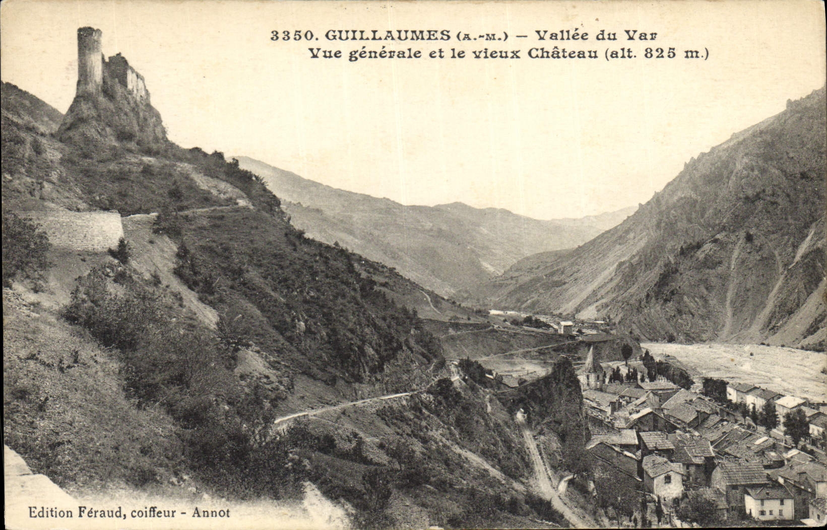 Guillaumes (a.-m.) — Vallée du Var — Vue générale et le vieux Château (alt. 825 m.) — Edition Féraud, coiffeur - Annot