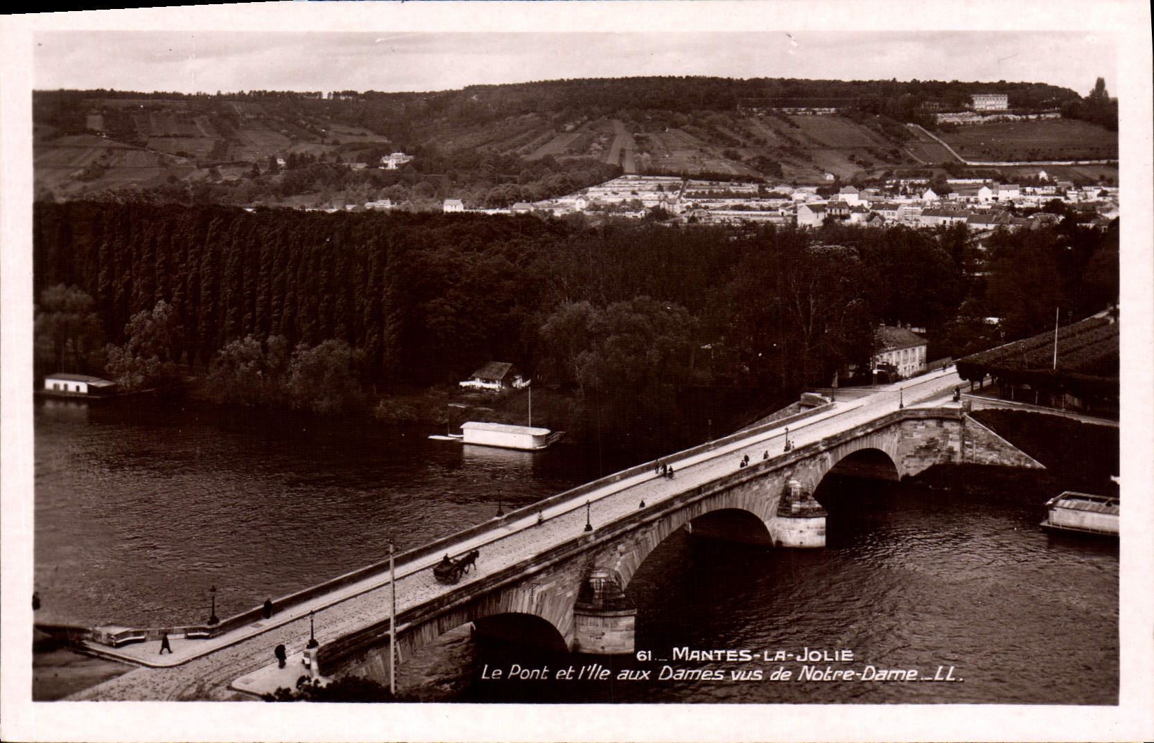 Mantes-la-Jolie — Le Pont et l'Île aux Dames vus de Notre-Dame — LL. n°61