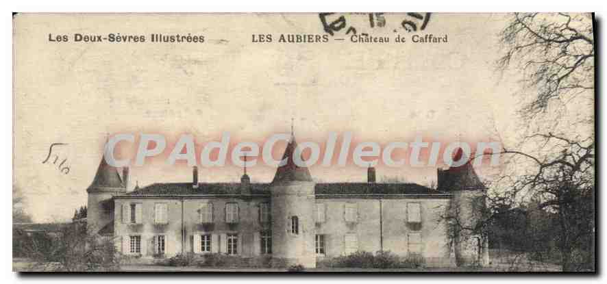 CPA Deux Sevres Illustrees Les Aubiers Chateau de Caffard