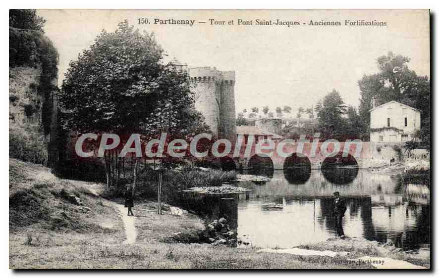 Parthenay — Tour et Pont Saint-Jacques - Anciennes Fortifications — Éditeur : J. Lengrand, Parthenay, n° 150